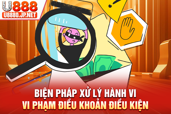 Biện pháp xử lý hành vi vi phạm điều khoản điều kiện